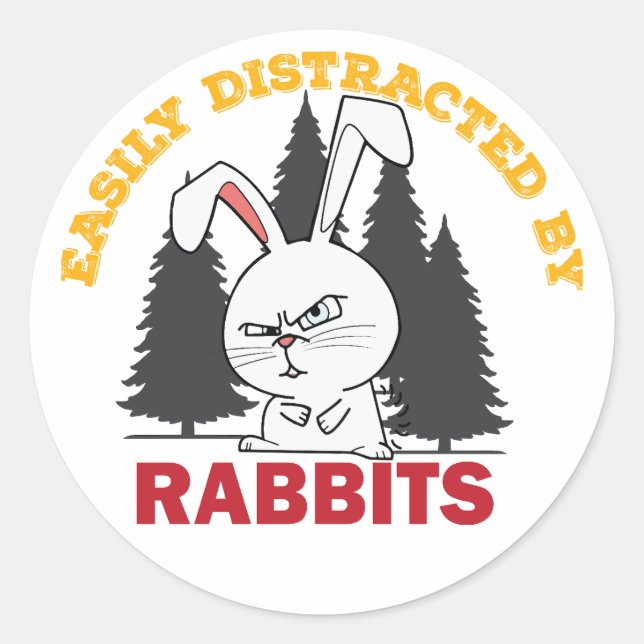 easily distracted by rabbits classic round sticker (Front)
