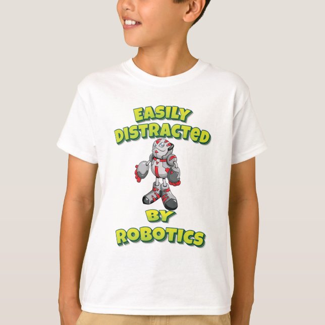 Easily Distracted By Robotics T-Shirt (Front)