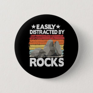 Easily Distracted By Rocks Collector Mineral Retro 2 Inch Round Button