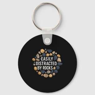 Easily Distracted By Rocks Funny Geology Rock Coll Keychain