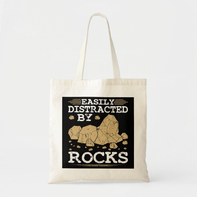 Easily Distracted By Rocks Funny Geology Tote Bag (Front)