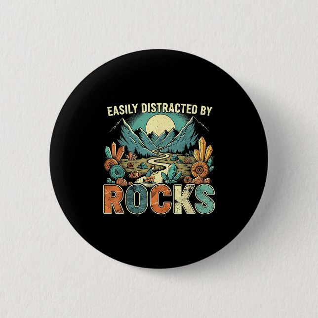 Easily Distracted By Rocks Geology Geologist Colle 2 Inch Round Button (Front)