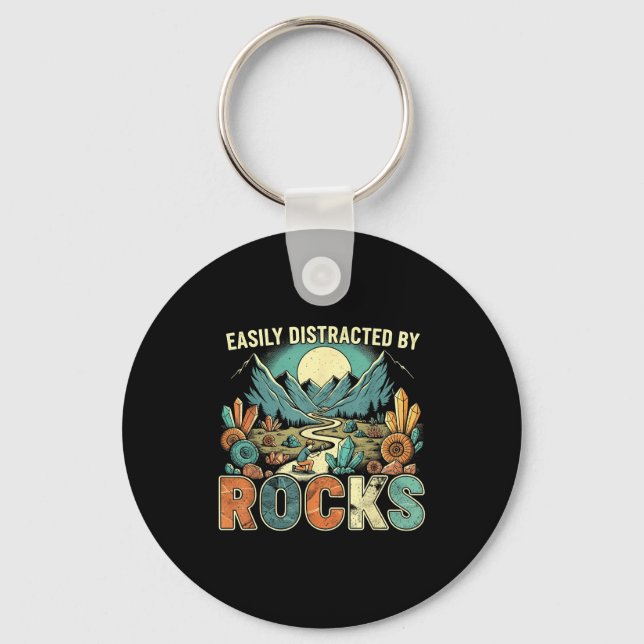 Easily Distracted By Rocks Geology Geologist Colle Keychain (Front)