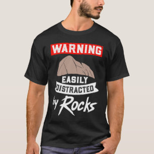 Easily Distracted By Rocks  I  Science Pun T-Shirt