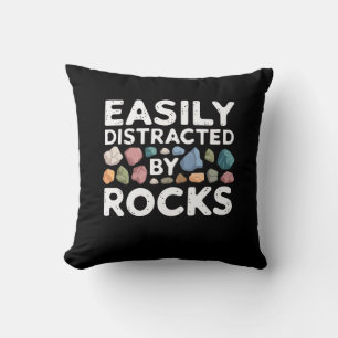 Easily Distracted By Rocks  Throw Pillow