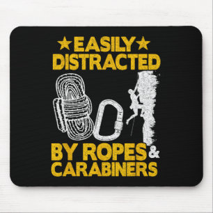 Easily Distracted By Ropes And Carabiners Funny Ro Mouse Pad