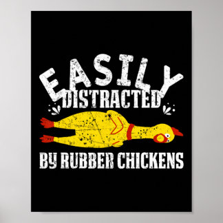 Easily Distracted By Rubber Chickens Funny Novelty Poster