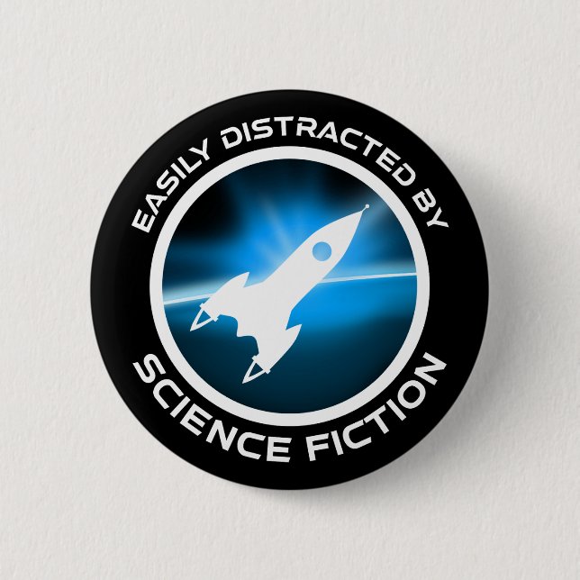 Easily Distracted By Science Fiction 2 Inch Round Button (Front)