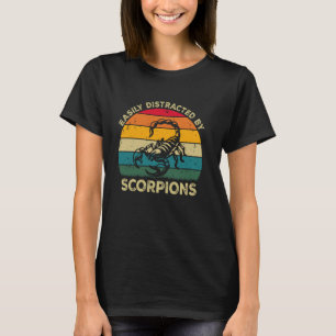 Easily Distracted By Scorpions, Funny Cute Scorpio T-Shirt