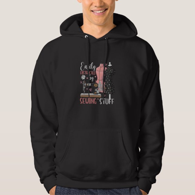 Easily Distracted By Sewing Stuff Sewing Sewer Wom Hoodie (Front)