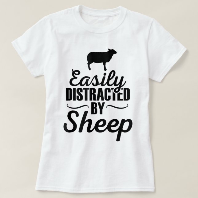 Easily Distracted by Sheep Funny Design T-Shirt (Design Front)