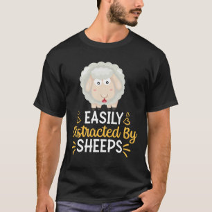 Easily Distracted By Sheeps T-Shirt