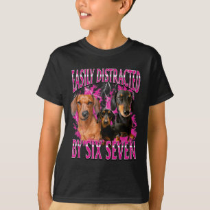 Easily Distracted By Six Seven 67 Meme Dachshund W T-Shirt