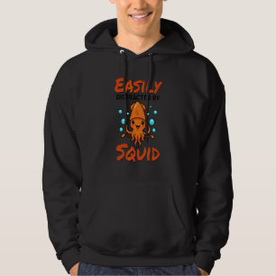 Easily Distracted By Squid Octopus    Cuttlefish S Hoodie