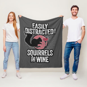 Easily Distracted by Squirrels and Wine Fleece Blanket