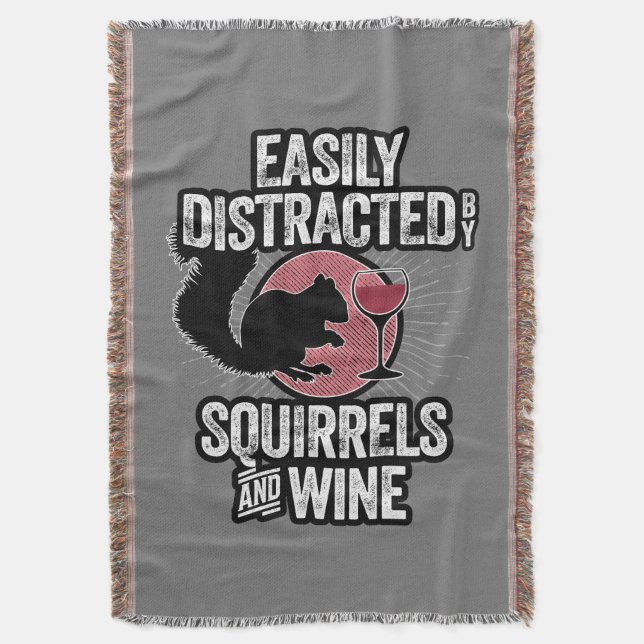 Easily Distracted by Squirrels and Wine Throw Blanket (Front Vertical)