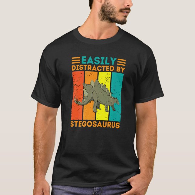 Easily Distracted By Stegosaurus Jurassic Dinosaur T-Shirt (Front)