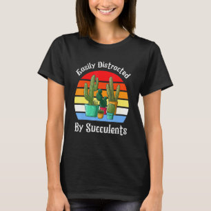 Easily Distracted By Succulents Cactus Retro Style T-Shirt