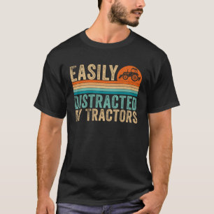Easily distracted by tractors T-Shirt