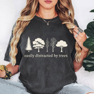 Easily Distracted By Trees Funny Nature Lover Desi T-Shirt
