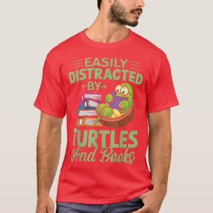 Easily Distracted By Turtles And Books Book Lover T-Shirt