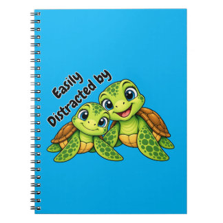 Easily Distracted by Turtles Notebook
