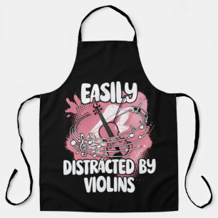 Easily Distracted By Violins Apron
