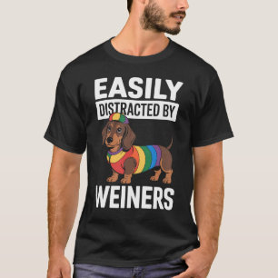 Easily Distracted By Weiners LGBTQ Rainbow Gay T-Shirt