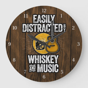 Easily Distracted by Whiskey and Music Large Clock