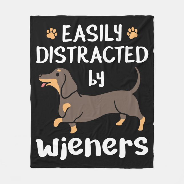 Easily Distracted by Wieners Funny Dachshund Dog Fleece Blanket (Front)