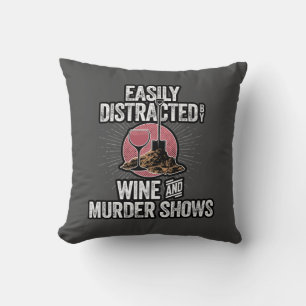Easily Distracted by Wine and Murder Shows Throw Pillow
