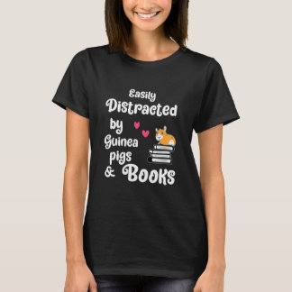 Easily Distracted Guinea Pig Books T-Shirt
