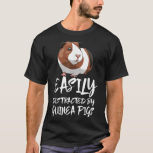 Easily Distracted Guinea Pig Women Funny Cavy Pet T-Shirt