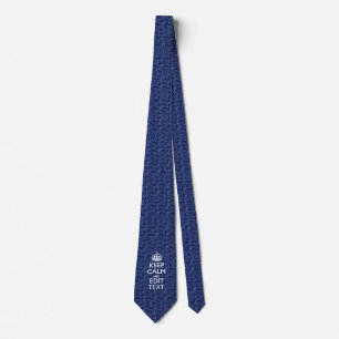 Easily Personalized KEEP CALM AND Edit Text Tie