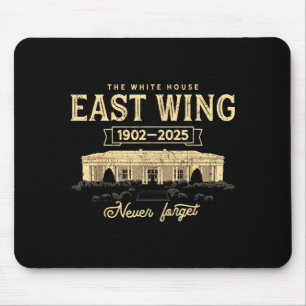 East Wing 1902 2025 Never Forget Retro Mouse Pad