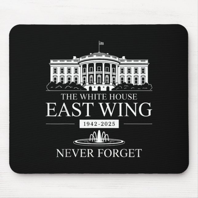 East Wing Never Forget 1942 2025  Mouse Pad (Front)