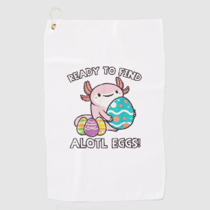 Easter Axolotl Ready To Find Alotl Eggs Hunt Boys  Golf Towel