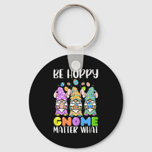 Easter Be Happy Gnome What Spring Easter Bunny Egg Keychain