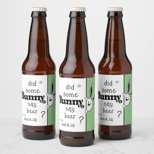 Easter Beer Label, Did some Bunny say beer?  Beer Bottle Label (Bottles)