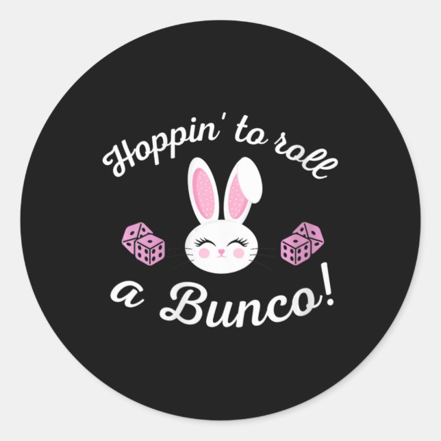 Easter Bunco Hoppin To Roll A Bunco Dice Bunny  Classic Round Sticker (Front)