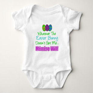 Easter Bunny Doesn't Memere Will Baby Bodysuit