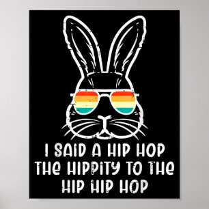 Easter Bunny Hip Hop Hippity Retro Men Boys Kids T Poster