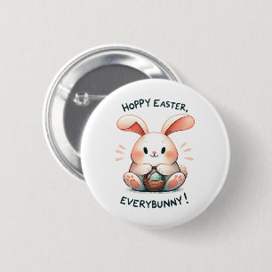 Easter Bunny Hoppy Easter, Everybunny! 2 Inch Round Button