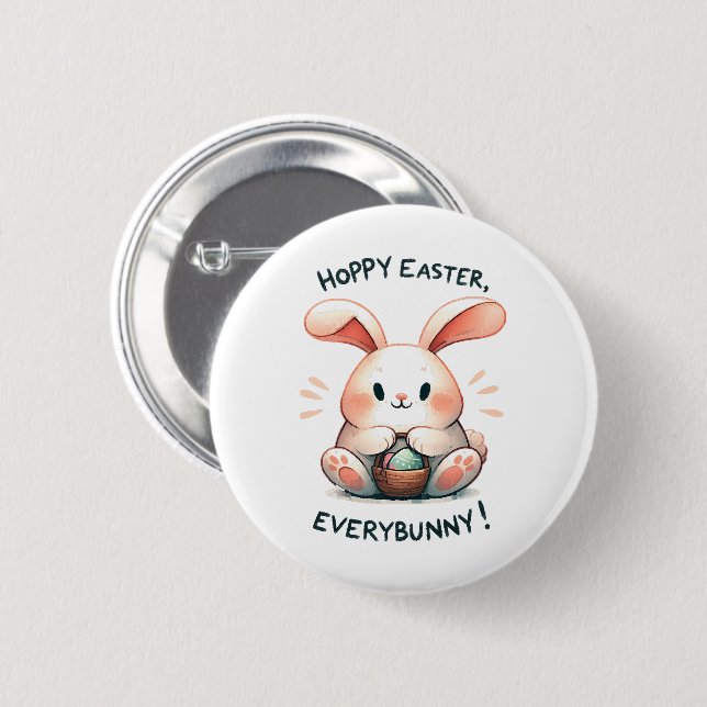 Easter Bunny Hoppy Easter, Everybunny! 2 Inch Round Button (Front & Back)