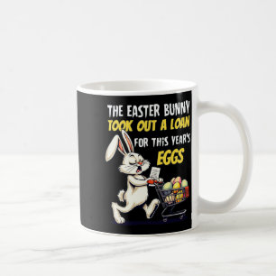 Easter Bunny Loan Funny T Shirt Coffee Mug