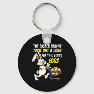 Easter Bunny Loan Funny T Shirt  Keychain