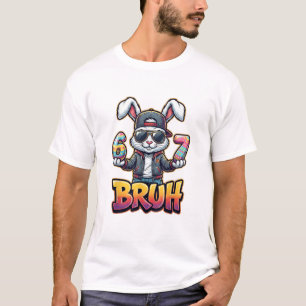 Easter Bunny Meme Bruh  Funny 6 7 Easter Eggs Desi T-Shirt