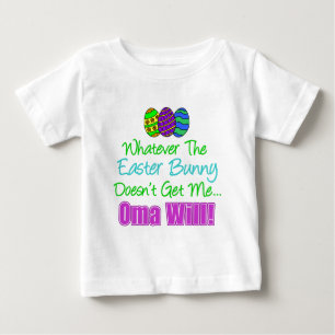 Easter Bunny Oma Will Baby T-Shirt