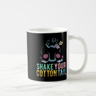 Easter Bunny Shake Your Cotton Tail T Shirt Coffee Mug