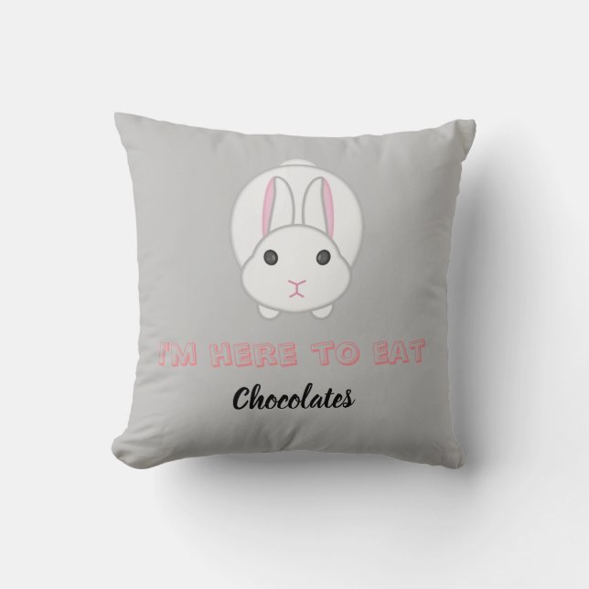 Easter bunny waiting to eat chocolates         thr throw pillow (Front)